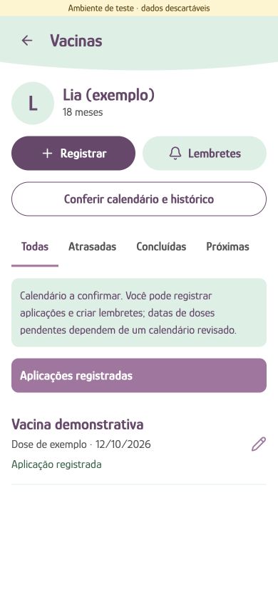 Tela real de Vacinas de Lia, com filtros, aviso de calendário a confirmar e uma aplicação demonstrativa registrada.